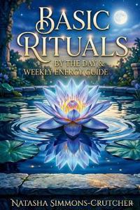 Simmons-Crutcher (Sapphire), N: Basic Rituals by the Day