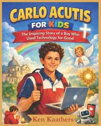 Carlo Acutis for Kids