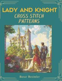 Lady and Knight Cross Stitch Patterns