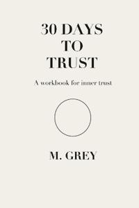 30 Days to Trust
