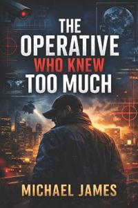 The Operative Who Knew Too Much