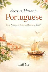 Become Fluent in Portuguese