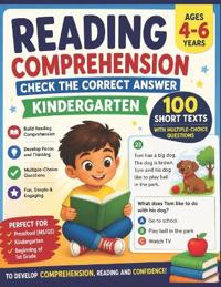 Reading Comprehension - Check the Correct Answer (Kindergarten) 100 short texts with multiple-choice questions to develop comprehension