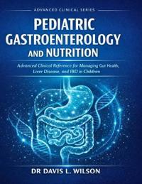 Pediatric Gastroenterology and Nutrition
