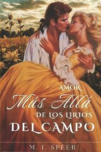 Amor Más Allá de Los Lirios del Campo