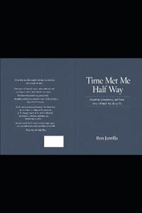 Time Met Me Half Way