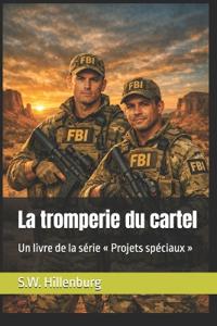 La tromperie du cartel