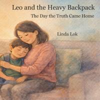 Lok, L: Leo and the Heavy Backpack