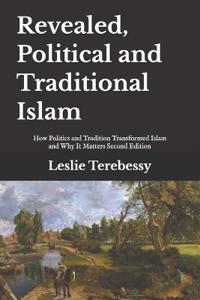 Revealed, Political and Traditional Islam