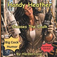 Handy Heather Chooses The Caulk