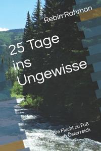 25 Tage ins Ungewisse