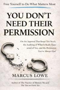 You Don't Need Their Permission