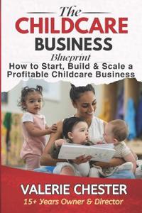 Chester, V: Childcare Business Blueprint