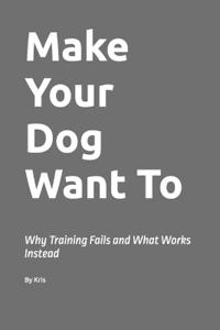 The Interpreter, K: Make Your Dog Want To