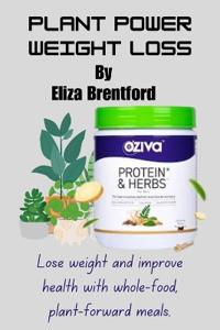 Plant Powered Weight Loss System