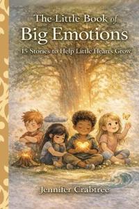The Little Book of Big Emotions