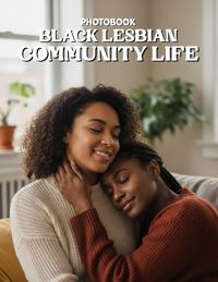 Black Lesbian Community Life Photobook