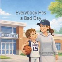 Oldfield, J: Everybody Has a Bad Day
