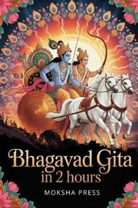 Press, M: Bhagavad Gita In 2 Hours
