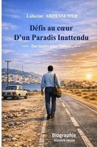 Défis au Coeur d'un Paradis Inattendu