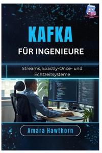 Kafka für Ingenieure