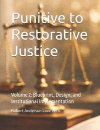 Punitive to Restorative Justice