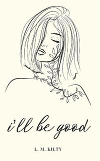 I'll Be Good