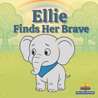 Adventures, B: Ellie Finds Her Brave