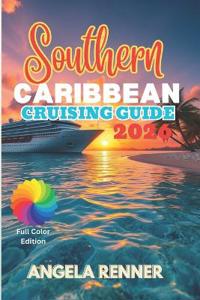 Southern Caribbean Cruising Guide 2026