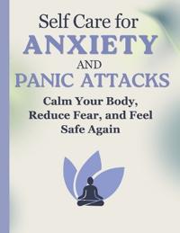 Self Care for Anxiety and Panic Attacks