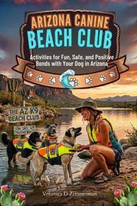 Zimmerman, V: Arizona Canine Beach Club
