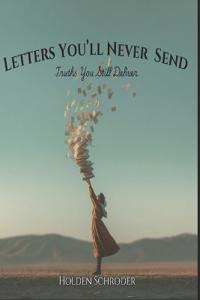 Letters You'll Never Send