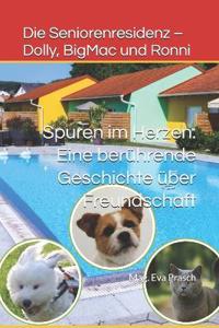 Die Seniorenresidenz - Dolly, BigMac und Ronni