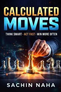 Calculated Moves