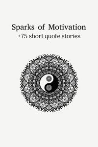 Sparks of motivation
