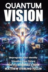 Fuller, M: Quantum Vision