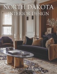 North Dakota Interior Design Photography Book