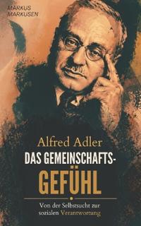 Alfred Adler - Das Gemeinschaftsgefühl