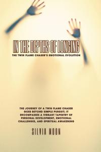 In the Depths of Longing