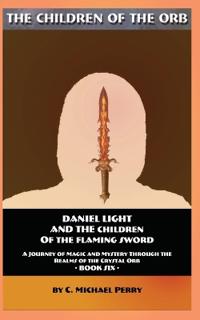 Daniel Light and the Children of the Flaming Sword