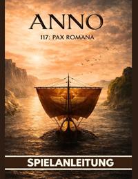 Anno 117 Pax Romana Spielanleitung