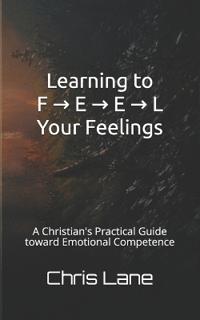 Learning to F ? E ? E ? L Your Feelings