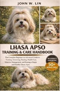 Lhasa Apso Training & Care Handbook