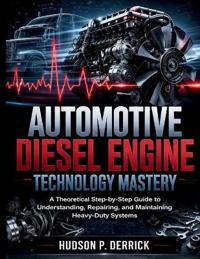 Automotive Diesel Engine Technology Mastery