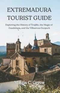 Extremadura Tourist Guide