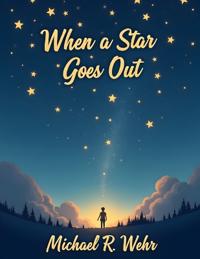 When a Star Goes Out