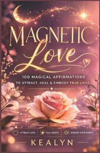 Kaelyn: Magnetic Love
