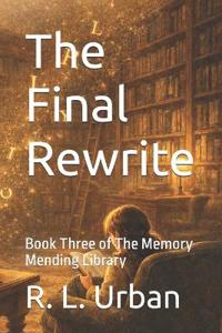 The Final Rewrite