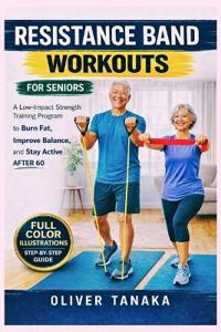 Resistance Band Workouts for Seniors