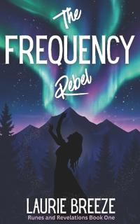 The Frequency Rebel